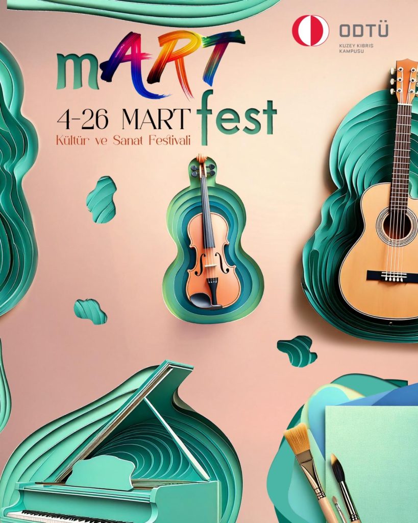ODTÜ Kuzey Kıbrıs Kampüsü’nde mART Fest yapılıyor