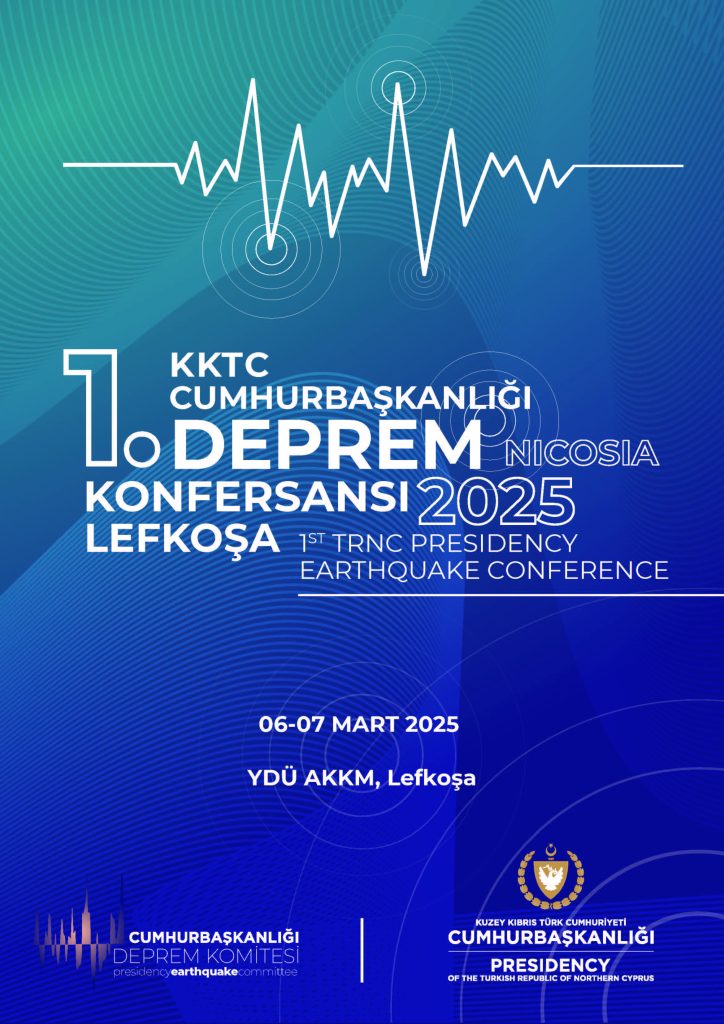 “KKTC Cumhurbaşkanlığı 1. Deprem Konferansı” yarın başlıyor
