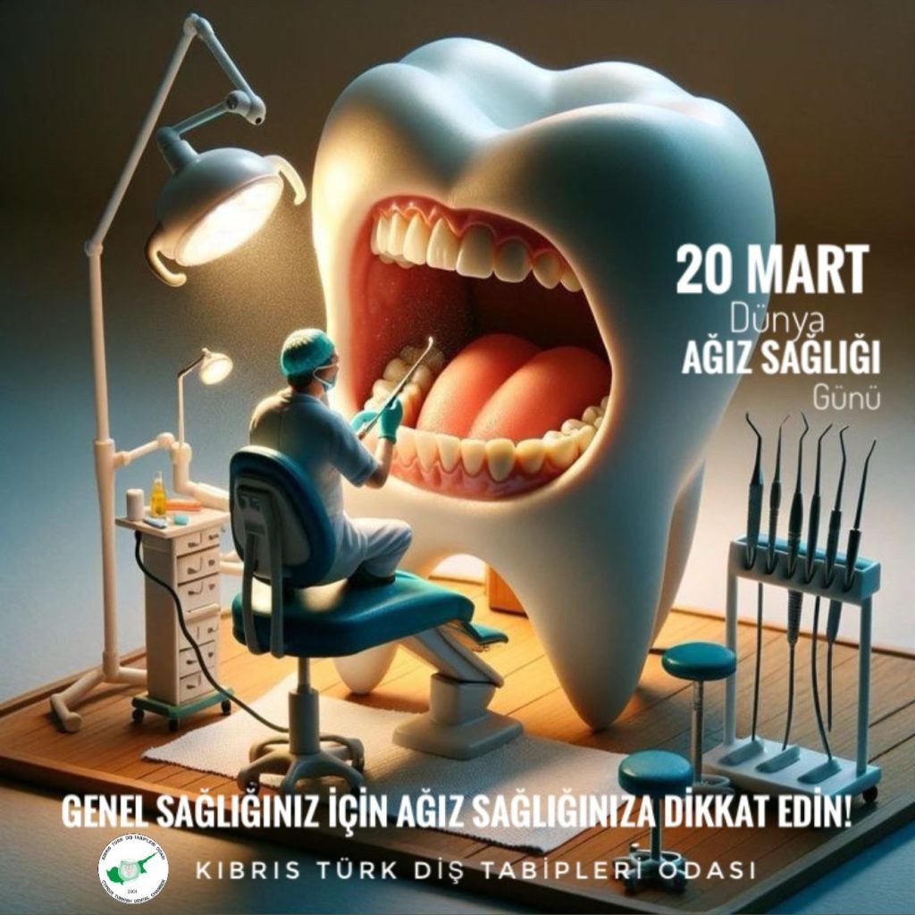 Kıbrıs Türk Diş Tabipleri Odası, Dünya Ağız ve Diş Sağlığı Günü nedeniyle açıklama yaptı
