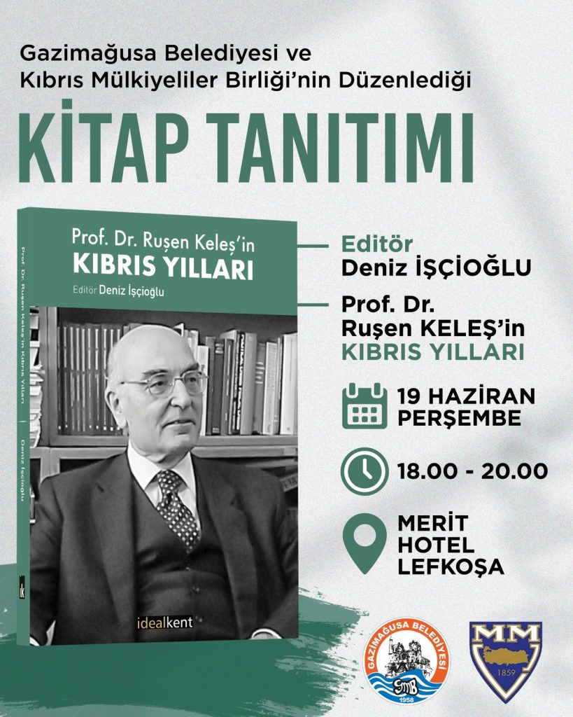 Prof. Dr. Ruşen Keleş’in “Kıbrıs Yılları” kitabı tanıtılıyor
