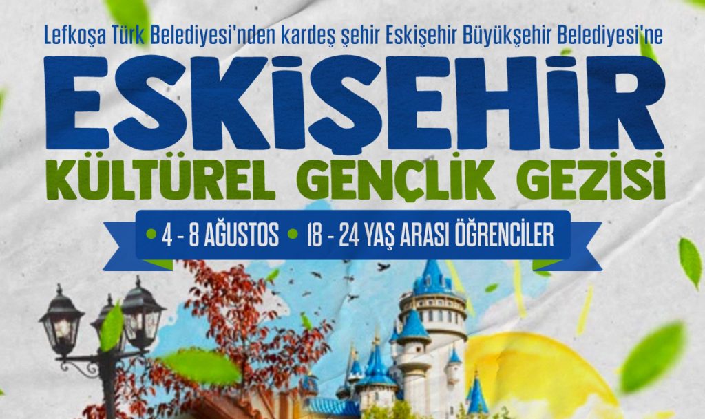 LTB, Eskişehir’e “Kültürel Gençlik Gezisi” düzenliyor