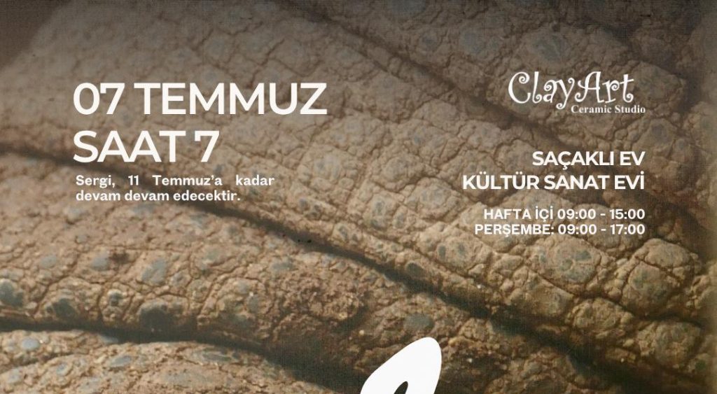 ClayArt sergisi 7 Temmuz’da ziyarete açılacak