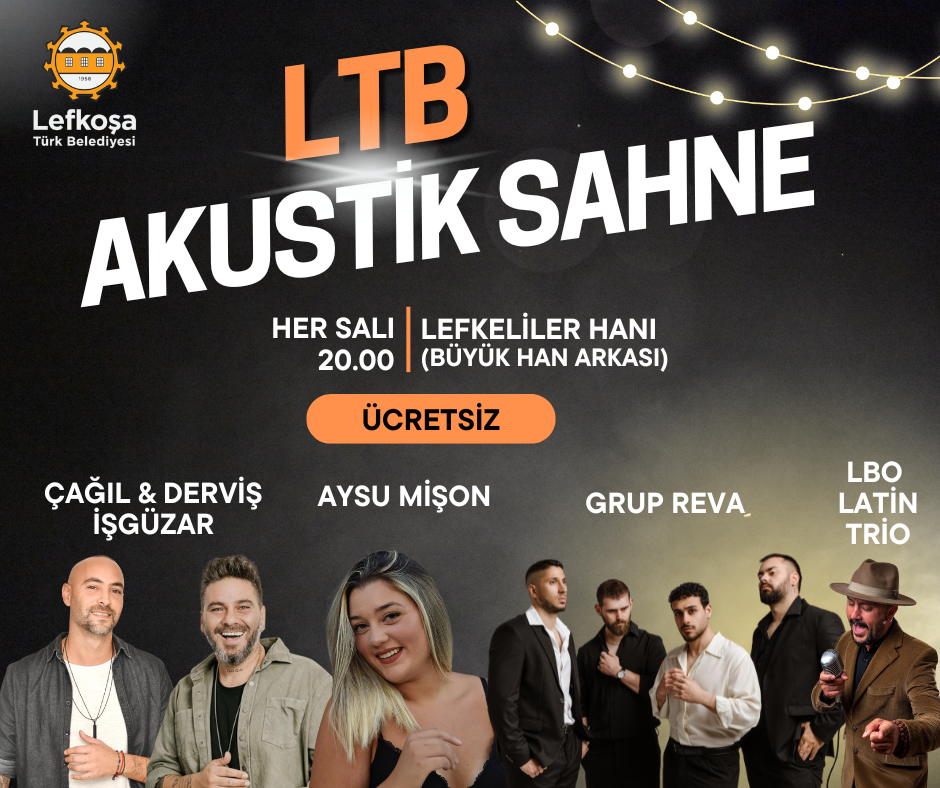 LTB Akustik Sahne konserleri ağustos boyunca Lefkeliler Hanı’nda