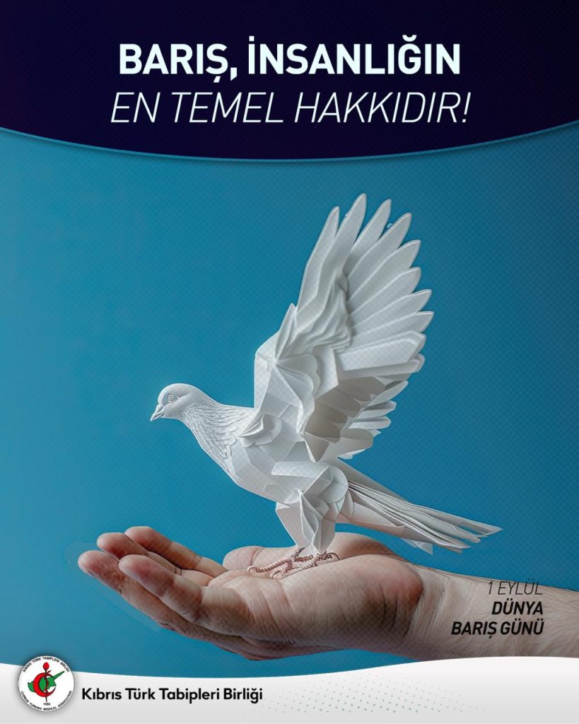 Tabipler Birliği Başkanı Dalkan: “Barış günü barış ve özgürlük umuduyla kutlanıyor”