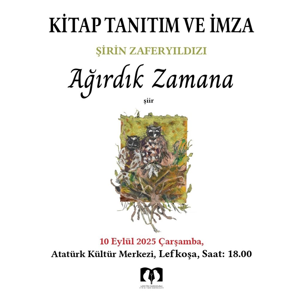 Şirin Zaferyıldızı Zaimağaoğlu’nun son şiir kitabı “Ağırdık Zamana” 10 Eylül Çarşamba günü tanıtılacak