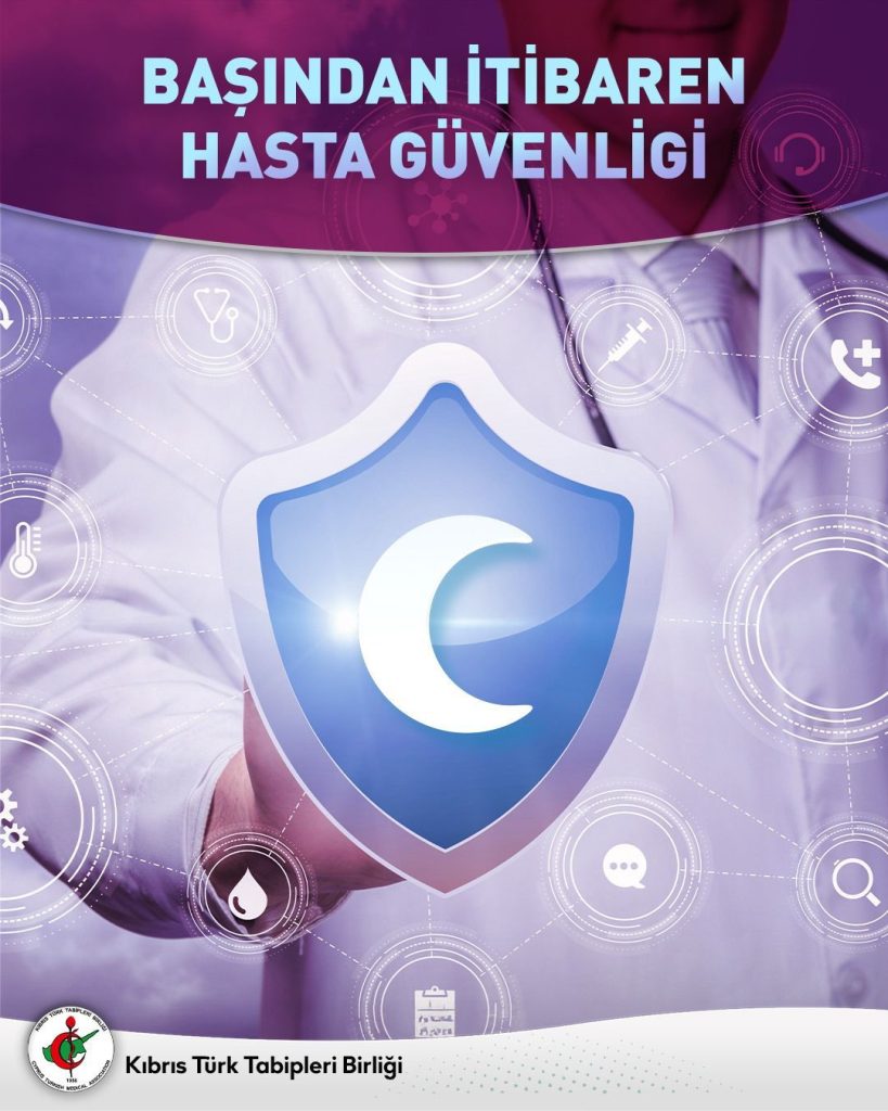 17 Eylül Dünya Hasta Güvenliği Günü… KTTB: “Hasta güvenliği insani ve etik bir zorunluluktur”