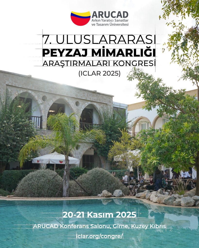 Uluslararası Peyzaj Mimarlığı Araştırmaları Kongresi 20-21 Kasım tarihlerinde ARUCAD’da yapılacak