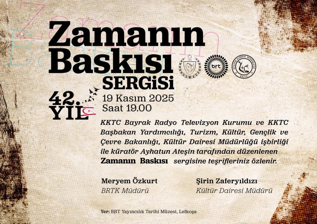 Kültür Dairesi ile BRTK iş birliğinde düzenlen “Zamanın Baskısı” adlı sergi, 19 Kasım’da açılacak