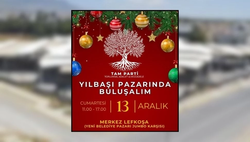 TAM Parti’den Merkez Lefkoşa’da yılbaşı pazarı: Gelirler ihtiyaç sahibi öğrencilere bağışlanacak