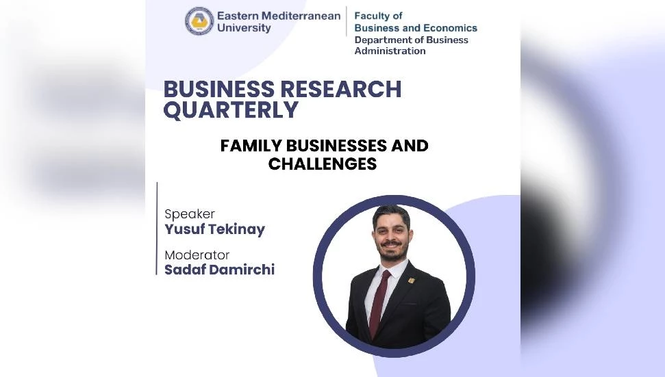 DAÜ İşletme Bölümü’nden “Aile İşletmeleri ve Zorlukları” konulu söyleşi