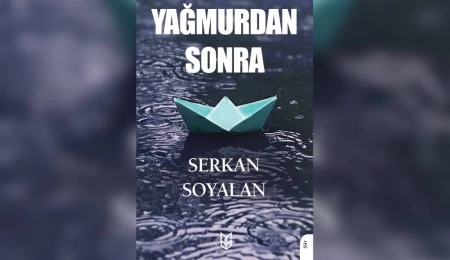 Serkan Soyalan’ın “Yağmurdan Sonra” şiir kitabı yayımlandı