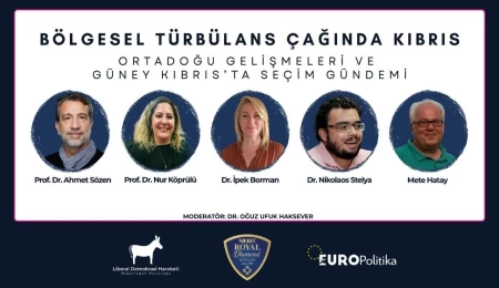 Liberal Demokrasi Hareketi ve EUROPolitika’nın “Bölgesel Türbülans Çağında Kıbrıs” paneli 9 Mayıs’ta gerçekleşecek