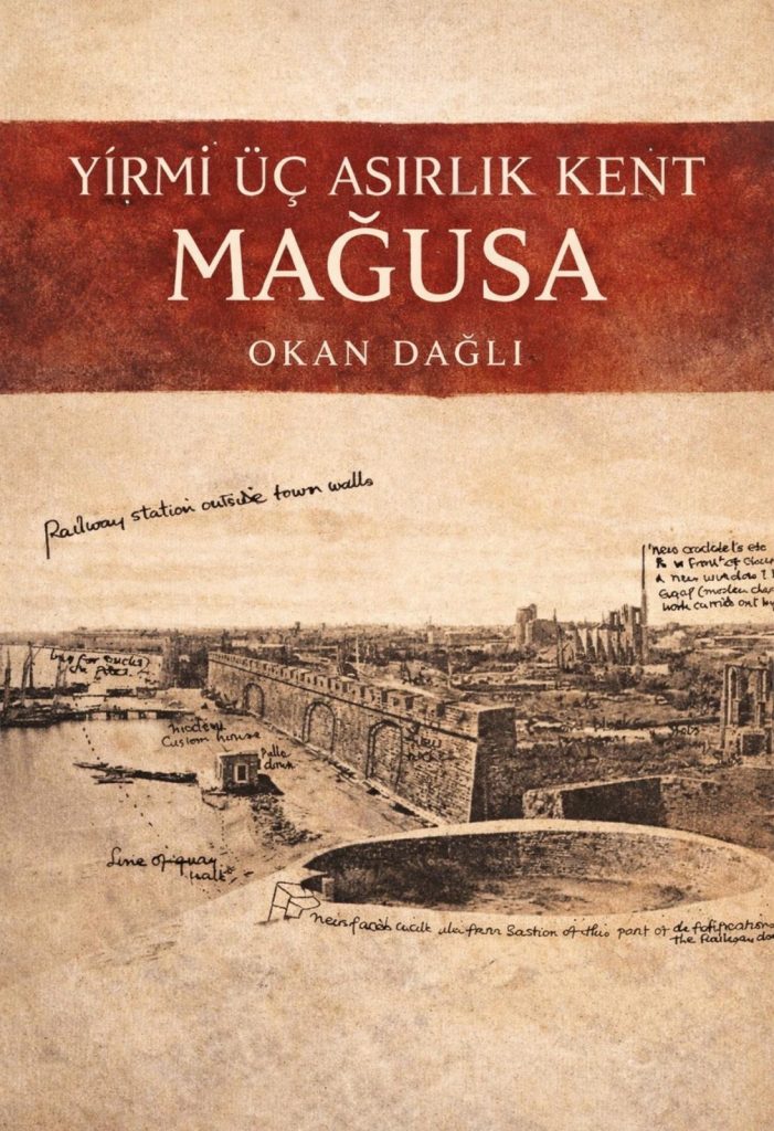 Okan Dağlı’nın “Yirmi Üç Asırlık Kent Mağusa Kitabı” tanıtılacak