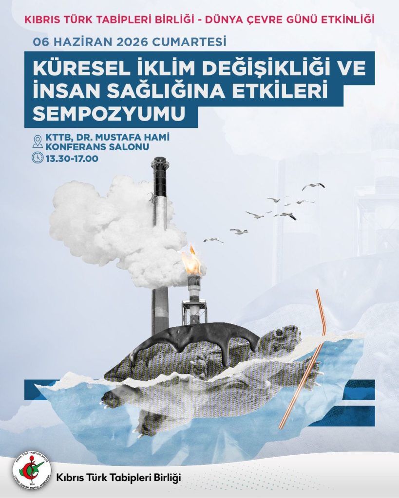 Tabipler Birliği yarın “Küresel İklim Değişikliği ve İnsan Sağlığına Etkileri” başlıklı sempozyum düzenleyecek