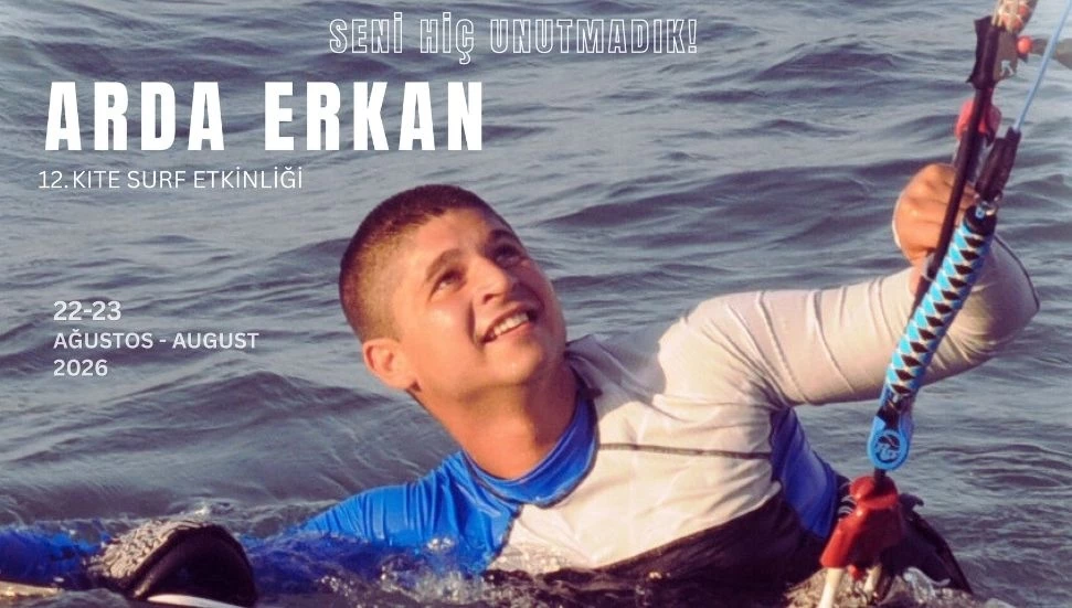 Arda Erkan anısına “12. Kite Surf Etkinliği” düzenleniyor