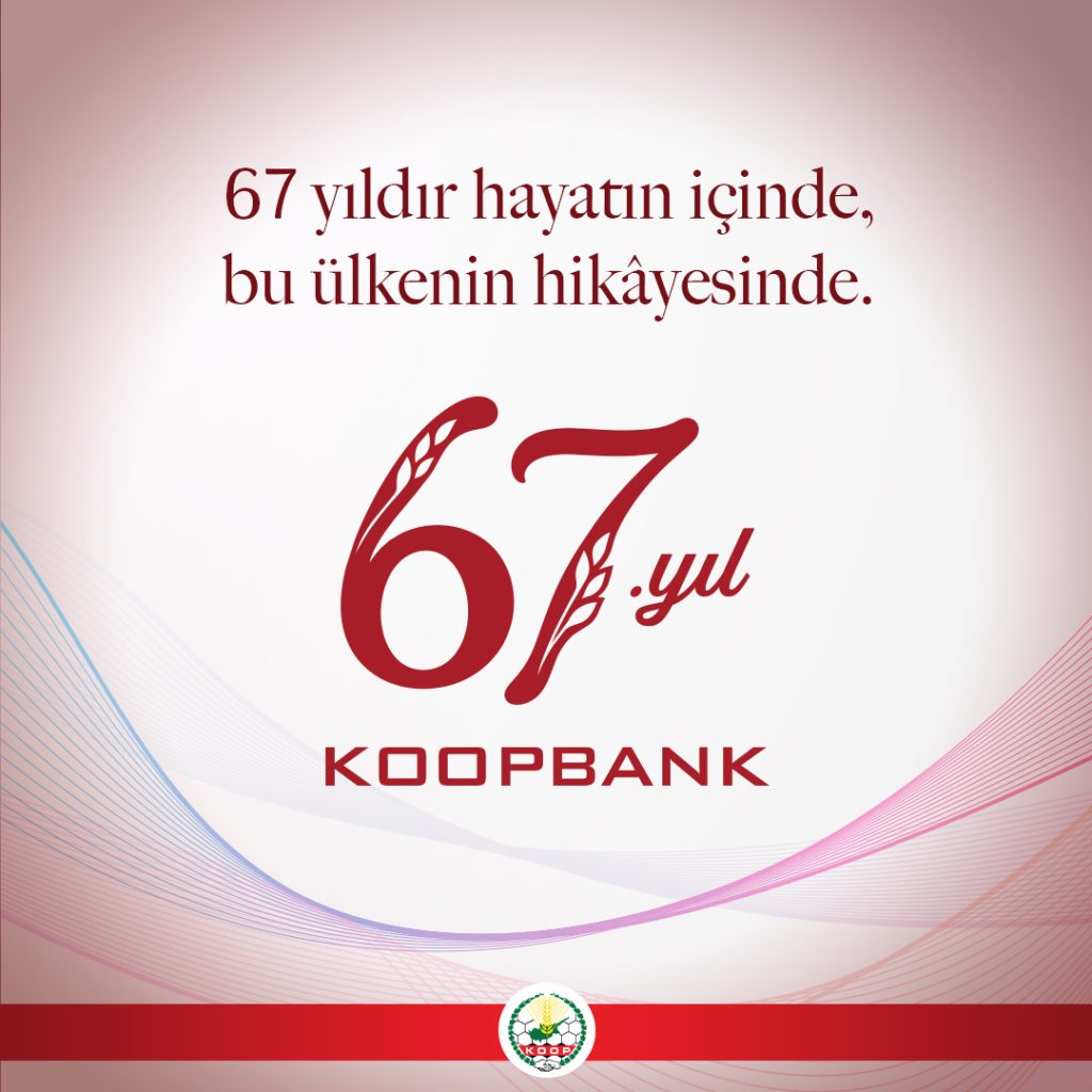 Koopbank 67 yaşında…Koopbank 67 yaşında…