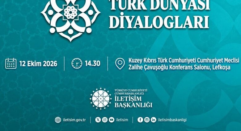“Türk Dünyası Diyalogları: Ortak Gelecek, Ortak Vizyon” paneli yarın Lefkoşa’da düzenlenecek