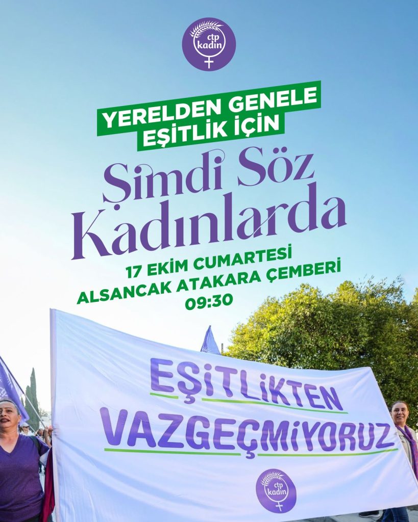 CTP Kadın Örgütü’nden “Şimdi Söz Kadınlarda” başlıklı buluşma