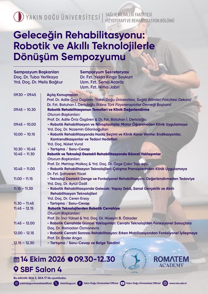 “Geleceğin Rehabilitasyonu: Robotik ve Akıllı Teknolojilerle Dönüşüm Sempozyumu” YDÜ’de yapıldı